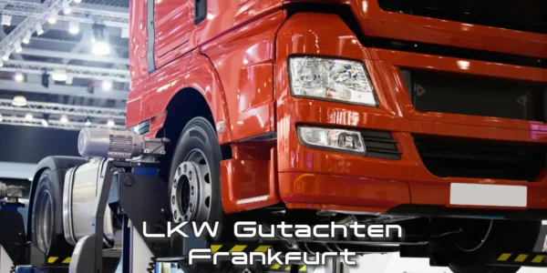 LKW Gutachten Frankfurt